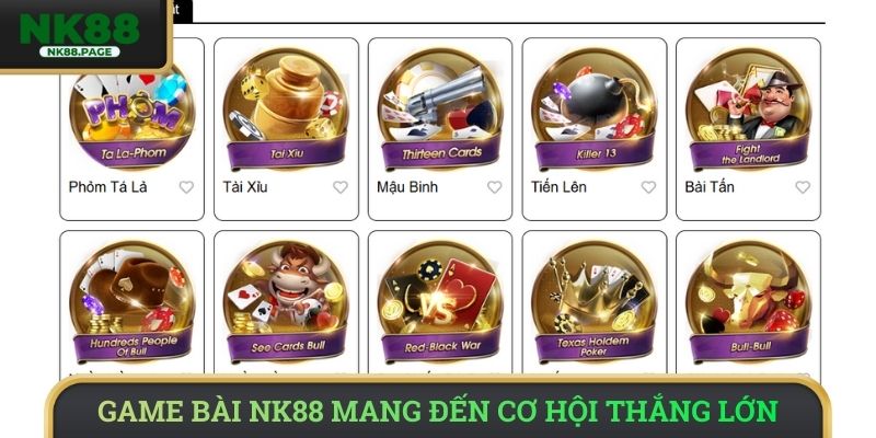 Game bài NK88 mang đến cơ hội thắng lớn